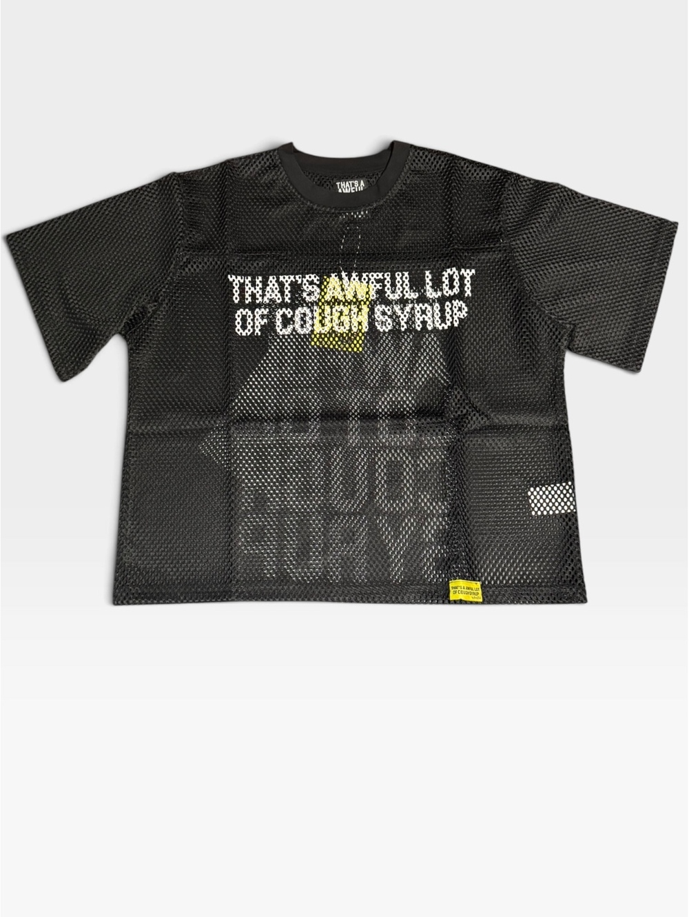 Black mesh That's a Awful Lot of Cough Syrup T-shirt